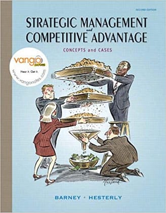 Official Test Bank For Strategic Management and Competitive Advantage Concepts and Cases By Barney 2nd Edition
