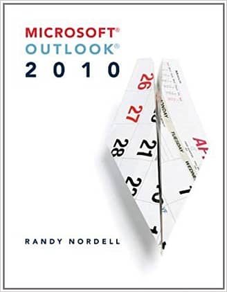 Official Test Bank for Microsoft Outlook 2010 by Nordell 1st Edition