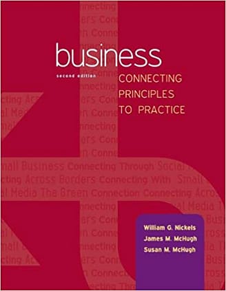 Official Test Bank for Business: Connecting Principles to Practice By Nickels 2nd Edition
