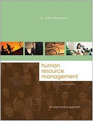 Official Test Bank for Human Resource Management: An Experiential Approach By Bernardin 4th Edition