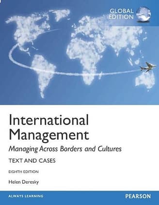 Official Test Bank for International Management Managing Across Borders and Cultures By Dereskky 8th Edition