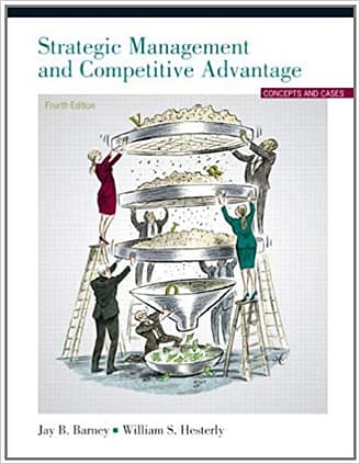 Official Test Bank For Strategic Management and Competitive Advantage By Barney 4th Edition