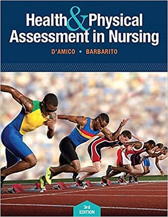 Official Test Bank for Health & Physical Assessment in Nursing By D'Amico