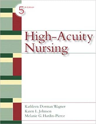 Official Test Bank for High Acuity Nursing By Wagner 5th Edition