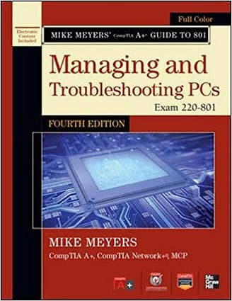 Official Test Bank for Managing and Troubleshooting PCs Lab Manual by Meyers 4th Edition