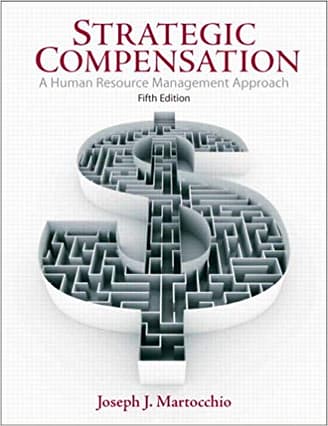 Official Test Bank For Strategic Compensation By Martocchio 5th Edition