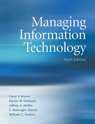 Official Test Bank for Managing Information Technology by Brown 6th Edition