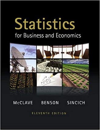 Official Test Bank for Statistics for Business and Economics by McClave 11th Edition