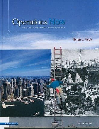 Official Test Bank for Operations Now: Supply Chain Profitability and Performance by Finch 3rd Edition