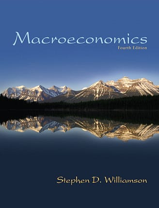 Official Test Bank for Macroeconomics By Williamson 4th Edition