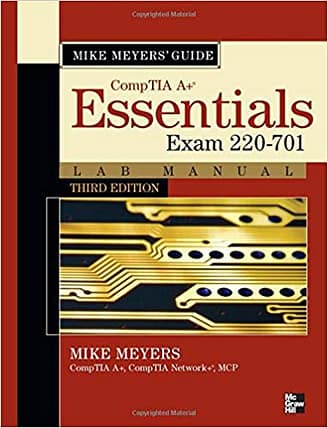 Official Test Bank for CompTIA A+ Essentials (Exam 220-701) by Meyers 3rd Edition