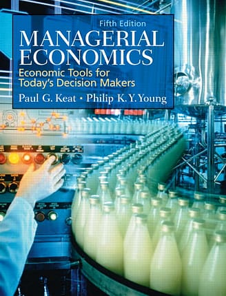 Official Test Bank for Managerial Economics Economic Tools for Today's Decision Makers by Keat 5th Edition