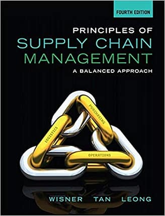 Official Test Bank for Principles of Supply Chain Management by Wisner 4th Edition