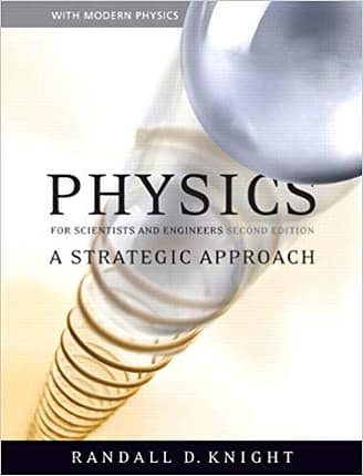 Official Test Bank for Physics for Scientists and Engineers A Strategic Approach by Knight 2nd Edition