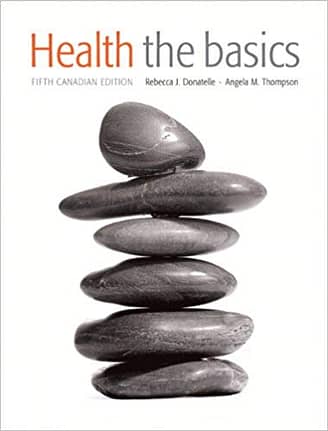 Official Test Bank for Health The Basics By Donatelle 5th Canadian Edition