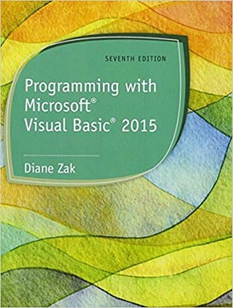 Official Test Bank for Programming with Microsoft® Visual Basic® 2015 by Zak 7th Edition