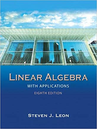 Official Test Bank for Linear Algebra with Applications By Leon 8th Edition