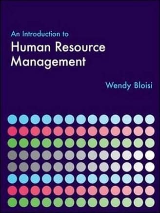 Official Test Bank for An Introduction to Human Resource Management By Bloisi 1st Edition