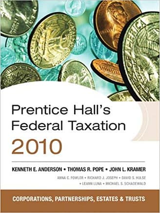Official Test Bank for Prentice Hall's Federal Tax 2010 Corporations By Anderson 23rd Edition
