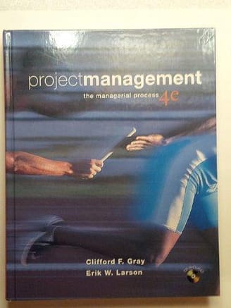 Official Test Bank for Project Management: The Managerial Process by Gray 4th Edition