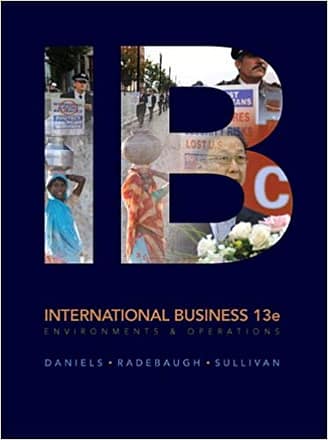 Official Test Bank for International Business By Daniels 13th Edition