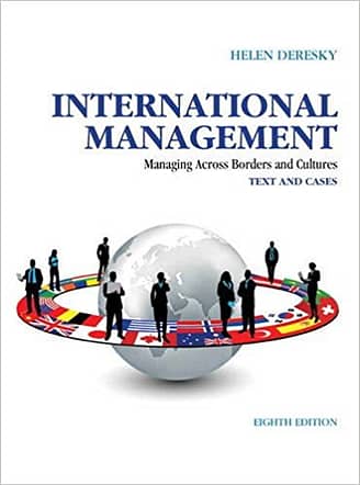 Official Test Bank for International Management Managing Across Borders and Cultures, Text and Cases By Dereskey 8th Edition