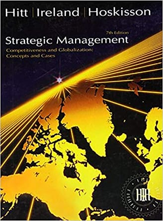 Official Test Bank For Strategic Management Concepts and Cases By Hitt 7th Edition