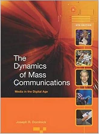 Accredited Test Bank for The Dynamics of Mass Communication by Dominick 9th Edition