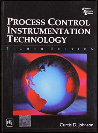 Official Test Bank for Process Control Instrumentation Technology by Johnson 8th Edition