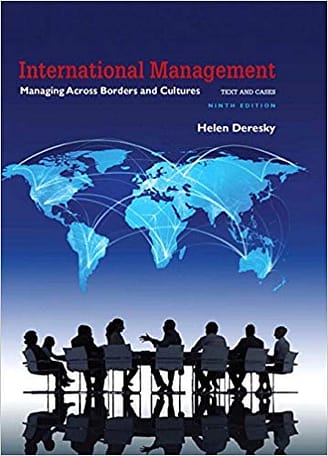 Official Test Bank for International Management Managing Across Borders and Cultures Text and Cases By Deresky 9th Edition