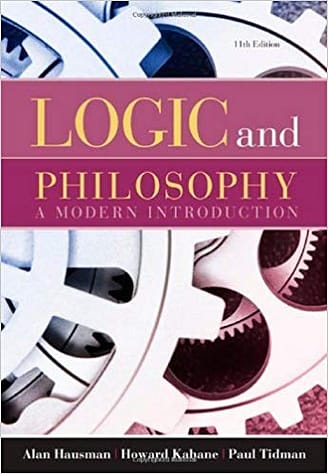 Official Test Bank for Logic and Philosophy A Modern Introduction By Hausman 11th Edition