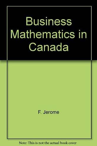Official Test Bank for Fundamentals of Business Mathematics in Canada by Jerome 2nd Canadian Edition