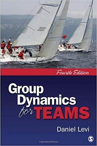Official Test Bank for Group Dynamics for Teams By Levi 4th Edition