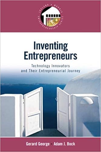 Official Test Bank for Inventing Entrepreneurs Technology Innovators and their Entrepreneurial Journey by George 1st Edition