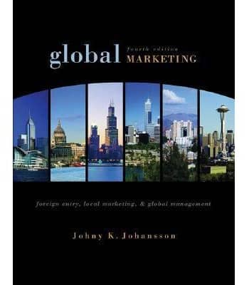Official Test Bank for Global Marketing by Johansson 4th Edition