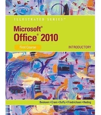 Official Test Bank for Microsoft® Office 2010 Illustrated Introductory, First Course by Beskeen