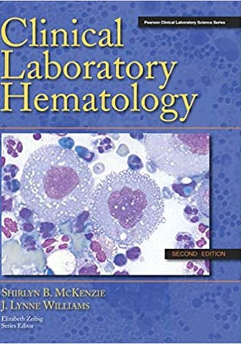 Official Test Bank for Clinical Laboratory Hematology by McKenzie 2nd Edition