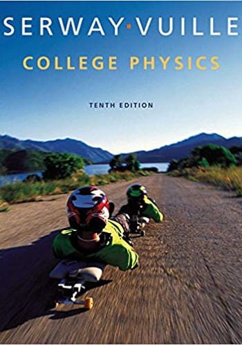 Official Test Bank for College Physics by Serway 10th Edition