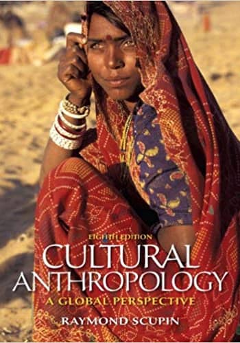 Official Test Bank for Cultural Anthropology A Global Perspective by Scupin 8th Edition