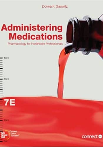 Official Test Bank for Administering Medications by Gauwitz 7th Edition