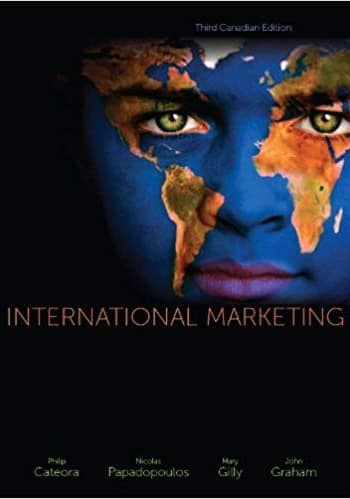 Official Test Bank for International Marketing By Cateora 3rd Canadian Edition