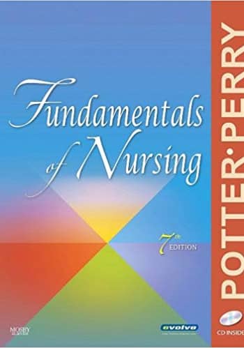 Official Test Bank for Fundamentals of Nursing by Potter 7th Edition