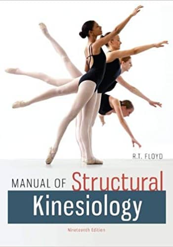 Official Test Bank for Manual of Structural Kinesiology by Floyd 19th Edition