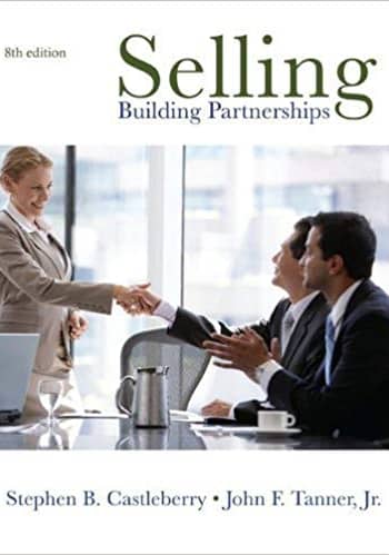 Official Test Bank for Selling Building Partnerships By Castleberry 8th Edition