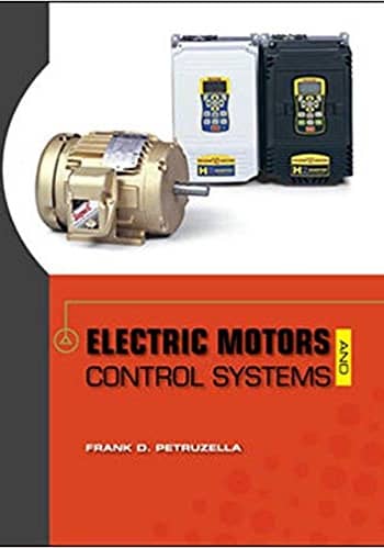 Official Test Bank For Electric Controls and Motor Systems by Petruzella 1st Edition