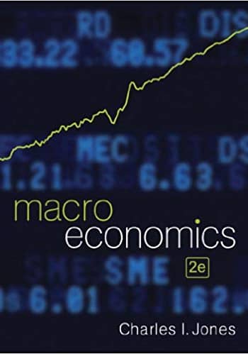 Official Test Bank for Macroeconomics By Jones 2nd Edition