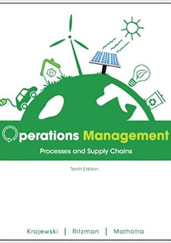 Official Test Bank for Operations Management Processes and Supply Chains by Krajewski 10th Edition