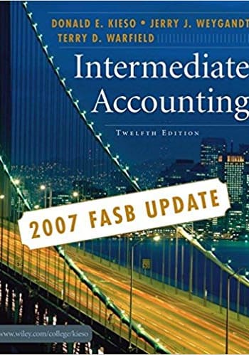 Official Test Bank for Intermediate Accounting FASB Update 2007 by Kieso 12th Edition