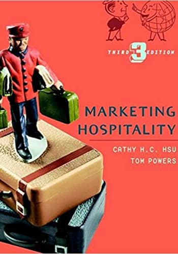 Official Test Bank for Marketing Hospitality By Hsu 3rd Edition