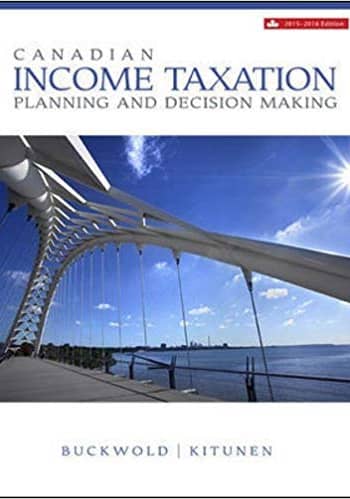 Buckwold - Canadian Income Taxation - 2015-2016ce [Test Bank File]